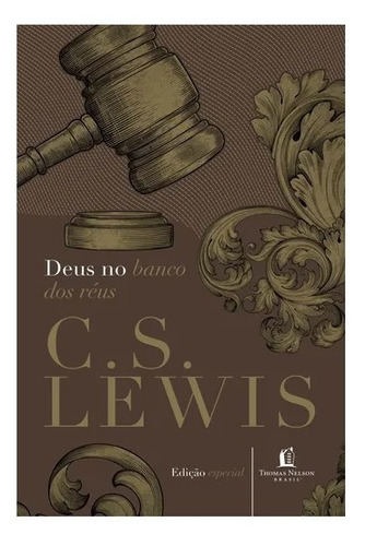 Deus No Banco Dos Réus C S Lewis Edição Completa Capa Dura