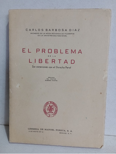 El Problema De La Libertad Carlos Barbosa 