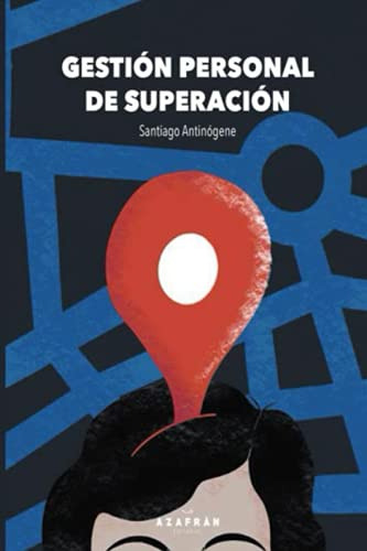 Gestion Personal De Superacion: G P S