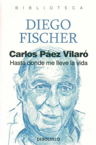 Imagen 1 de 1 de Carlos Páez Vilaró / Diego Fischer (envíos)