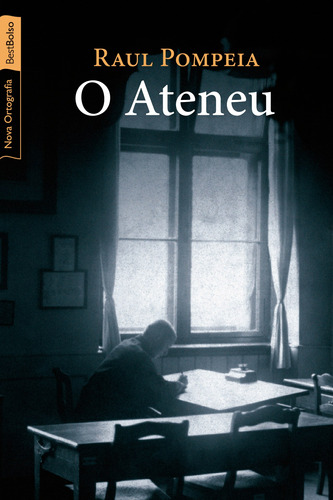 O ateneu (edição de bolso), de Pompeia, Raul. Editora Best Seller Ltda, capa mole em português, 2010