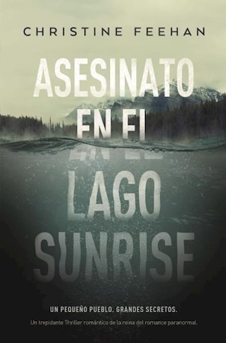 Libro Asesinato En El Lago Sunrise - Christine Feehan