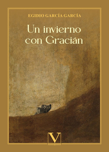 Un invierno con Gracián, de Egidio García García. Editorial Verbum, tapa blanda en español, 2023