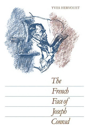 The French Face Of Joseph Conrad, De Yves Hervouet. Editorial Cambridge University Press, Tapa Blanda En Inglés
