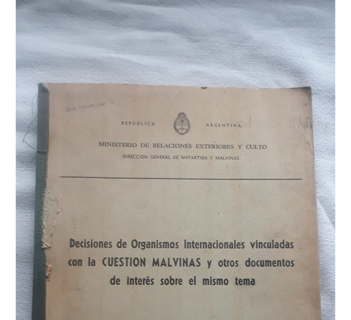 Decisiones De Organismos Internacionales Cuestion Malvinas (Usado)