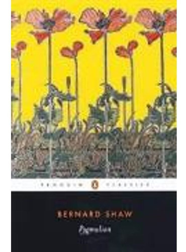 Libro Pygmalion - Bernard Shaw - Penguin Clasics