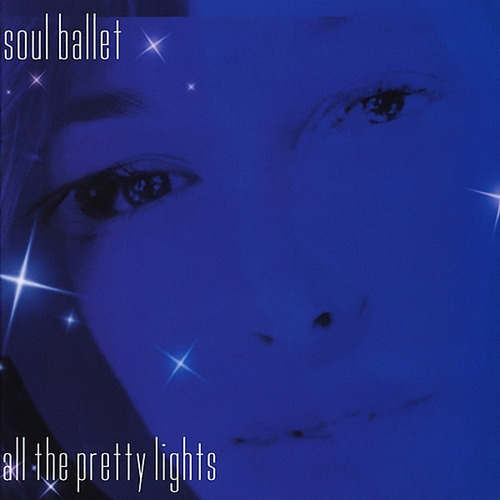 Cd Soul Ballet  All The Pretty Lights, Vol. 1 