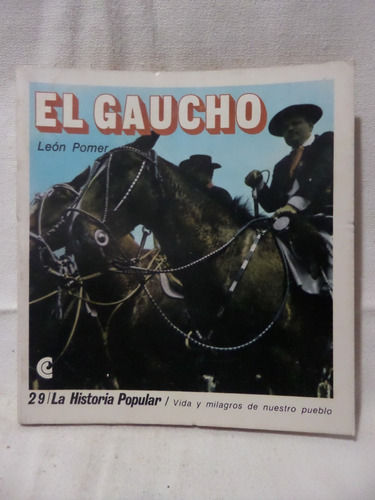 El Gaucho, Leon Pomar,1972, Centro Editor (Usado)