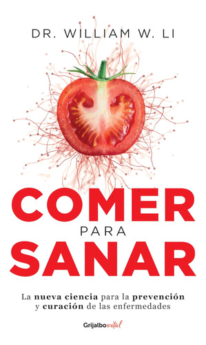 Libro: Comer Para Sanar Eat To Beat Disease: The New Science