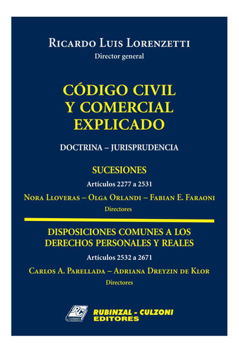 Codigo Civil Y Comercial Explicado - Sucesiones Art 2277 A 2531, De Lorenzetti Ricardo L. , Tapa Blanda En Español, 2019