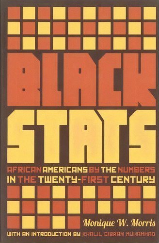 Black Stats, De Monique W. Morris. Editorial New Press, Tapa Blanda En Inglés