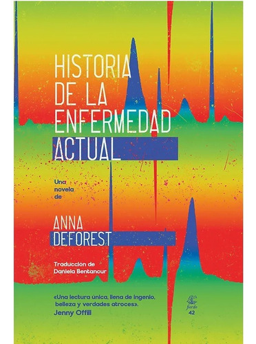 Historia De La Enfermedad Actual. Anna Deforest. Fiordo