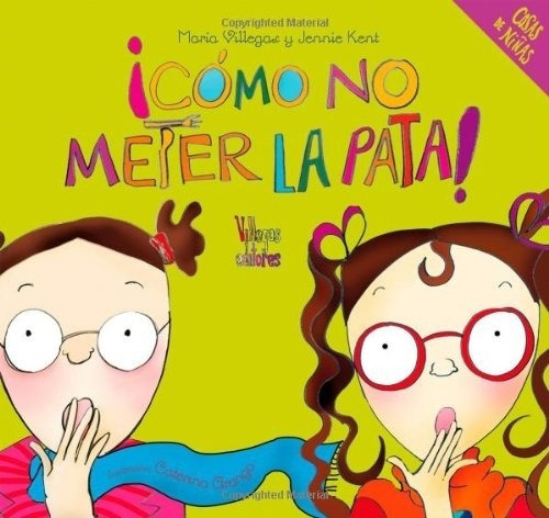 Como No Meter La Pata, De Maria Villegas - Jennie Kent. Sin Editorial En Español