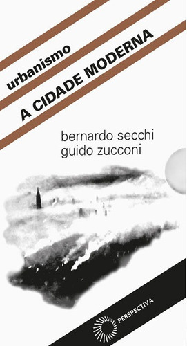 Box - Cidade Moderna, De Secchi, Bernardo. Editora Perspectiva, Capa Mole, Edição 1ªedição - 2016 Em Português