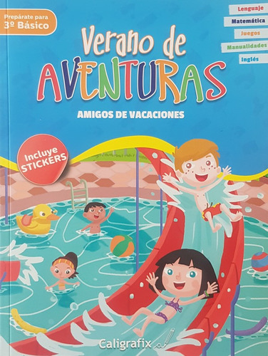 Verano Aventuras Amigos De Vacaciones (preparate 3° Básico)