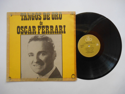 Oscar Ferrari Tangos De Oro Lp Vinilo Edicion Colombia 1970