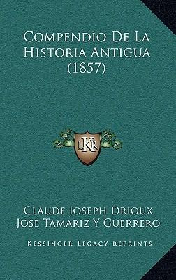 Libro Compendio De La Historia Antigua (1857) - Claude Jo...