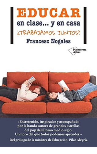 Libro Educar En Clase... Y En Casa De Francesc Nogales  Plat