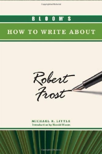 Blooms How To Write About Robert Frost (blooms How To Write 