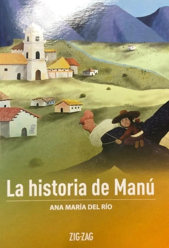 Imagen 1 de 4 de La Historia De Manu / Ana Maria Del Rio