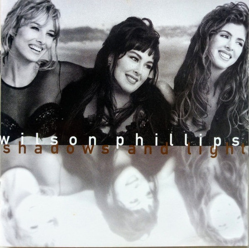 Wilson Phillips - Shadows And Light Cd P78