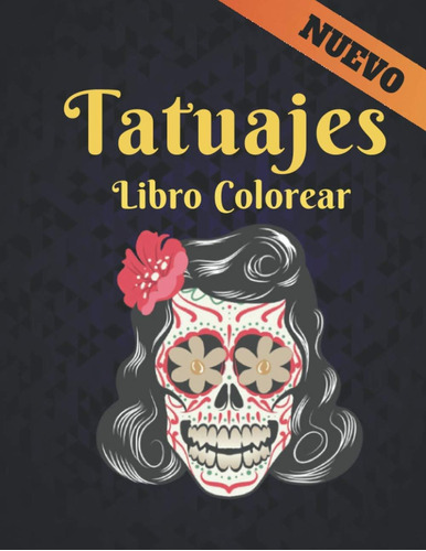 Libro: Tatuajes Libro Colorear: Aliviar El Estrés Libro De C