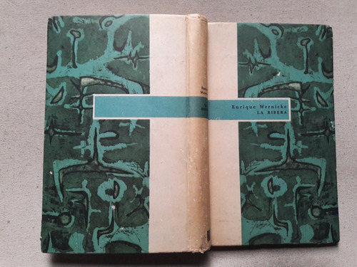 La Ribera - Enrique Wernicke - Novela - Fabril Editora 1961