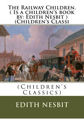 Libro The Railway Children.( Is A Children's Book By: Edi...