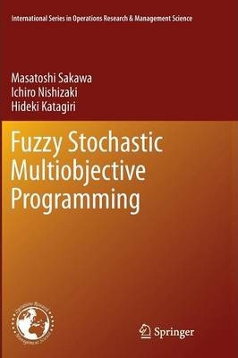 Libro Fuzzy Stochastic Multiobjective Programming - Masat...