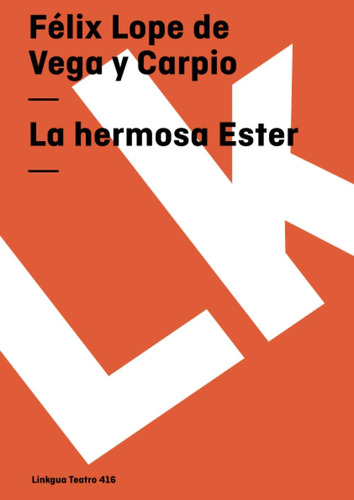 Libro: La Hermosa Ester (teatro) (spanish Edition)