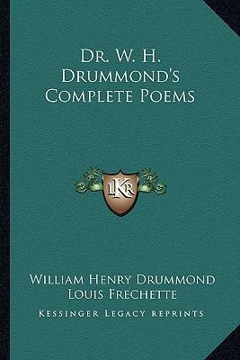 Libro Dr. W. H. Drummond's Complete Poems - William Henry...