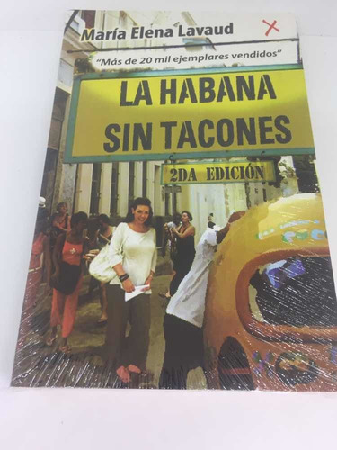 Libro La Habana Sin Tacones - María Elena Lavaud