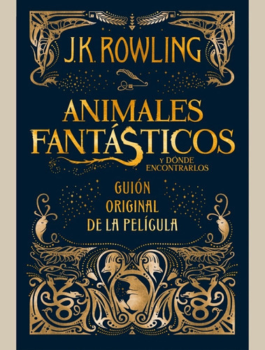 Animales Fantásticos Y Dónde Encontrarlos: Guión Original...