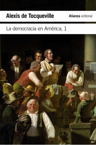 Libro La Democracia En Amèrica, 1 - Tocqueville, Alexis De