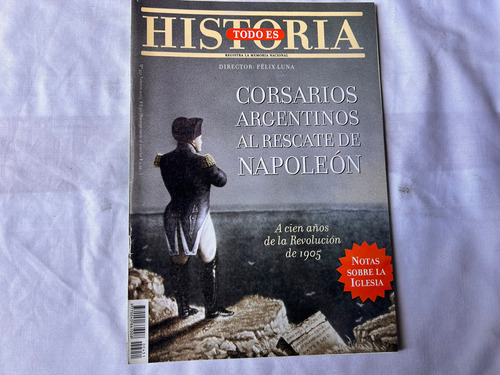 Todo Es Historia N° 451 Febrero 2005 Corsarios Arg Napoleon