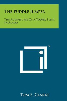 Libro The Puddle Jumper: The Adventures Of A Young Flyer ...