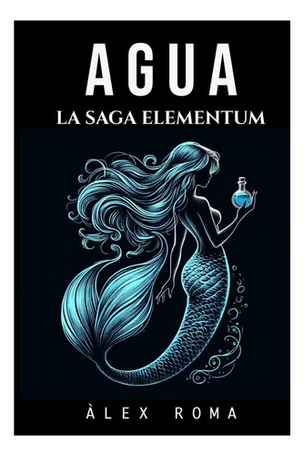Libro: La Saga Elementum: Agua (spanish Edition)