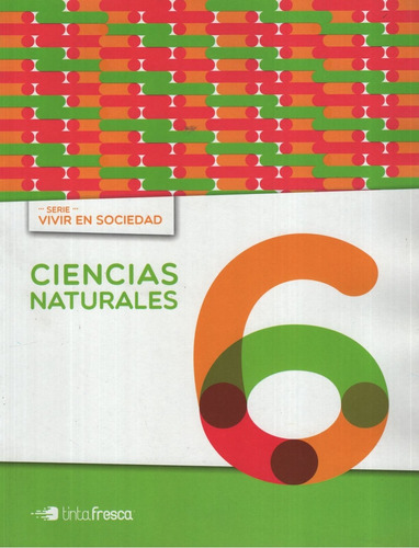 Ciencias Naturales 6 Nacion - Vivir En Sociedad