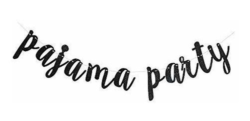 Pancarta De Purpurina Negra Para Fiesta De Pijama Para Pijam