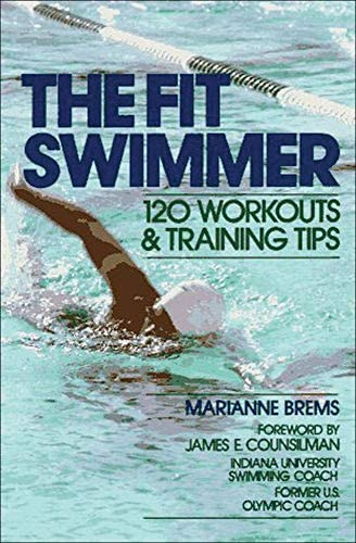 Libro:  The Fit Swimmer: 120 Workouts & Training Tips