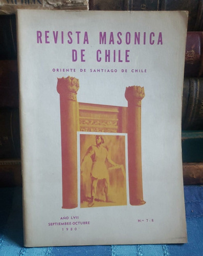 Revista Masónica De Chile - No 7 Y 8 - Sep/oct 1980