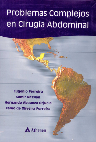 Problemas complejos en cirugía abdominal, de Ferreira, Eugênio. Editora Atheneu Ltda, capa mole em español, 2003