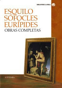 Libro Esquilo Sococles Obras Completas Catedra De Vvaa Cated