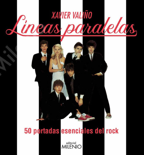 Lineas Paralelas: 50 Portadas Esenciales Del Rock.