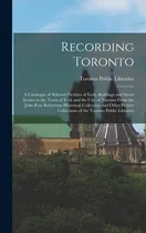 Comprar Libro Recording Toronto: A Catalogue Of Selected Pictures...