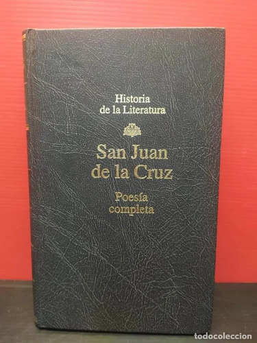 Poesia Completa San Juan De La Cruz Literatura Tapas Duras 