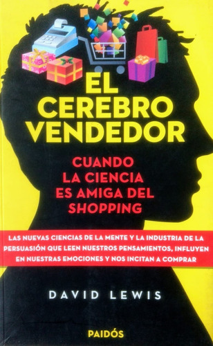 El Cerebro Vendedor Cuando La Ciencia Es Amiga Del Shopping