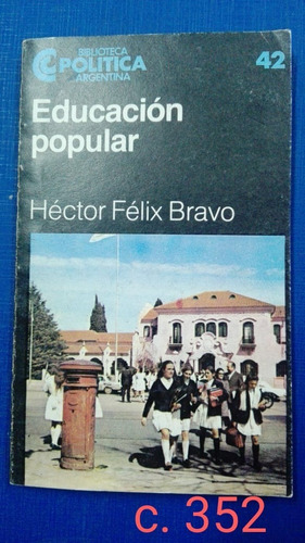 Héctor F. Bravo / Educación Popular / Capítulo Pol.
