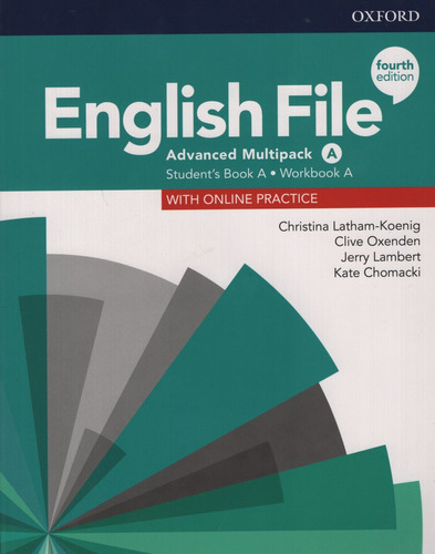 English File Advanced (4Th.Edition) - Multipack A + Online Prac.Pack, de Latham-Koenig, Christina. Editorial Oxford University Press, tapa blanda en inglés internacional, 2019