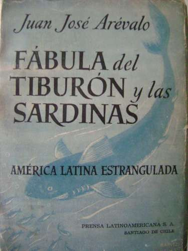 Fábula Del Tiburón Y Las Sardinas (américa Latina Estrangula